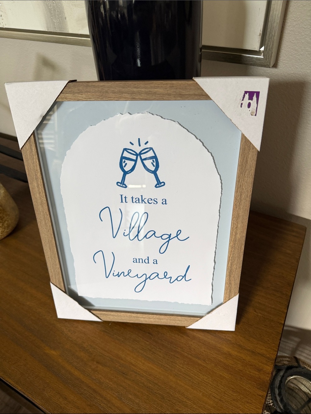 Wood Frame Wall Art - "It Takes a Village and a Vineyard" in Blue nwt